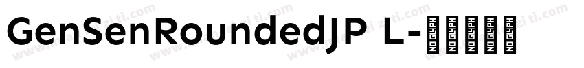GenSenRoundedJP L字体转换
